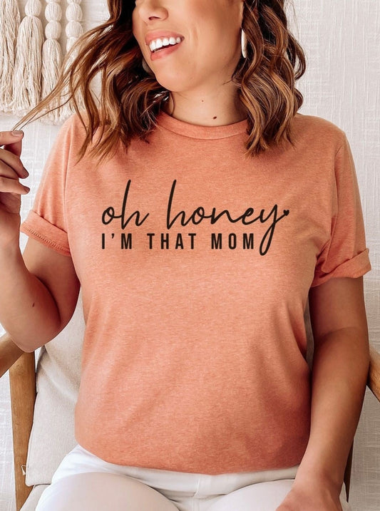 I'm That Mom Tee